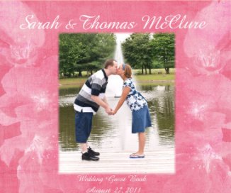 Sarah  & Thomas McClure Wedding Guest Book book cover