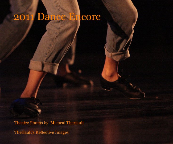 View 2011 Dance Encore by Micheal Theriault