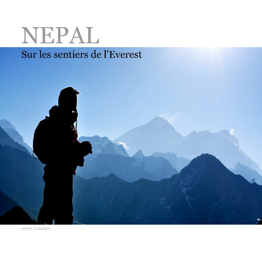 Ver NEPAL Sur les sentiers de l'Everest por Adrien Dubuisson