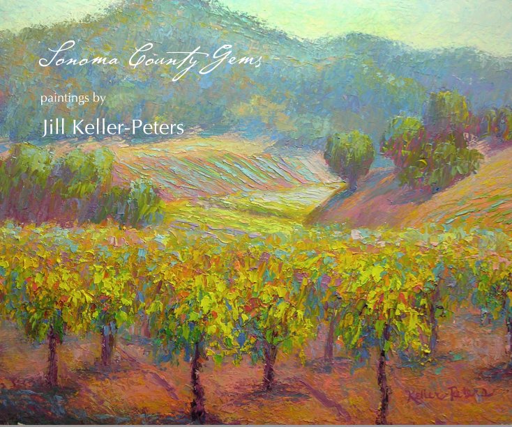 View Sonoma County Gems by Jill Keller-Peters