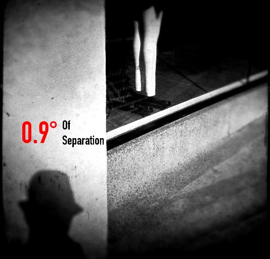 View 0.9° Of Separation by Dan Cristea