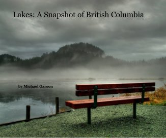 Lakes: A Snapshot of British Columbia book cover