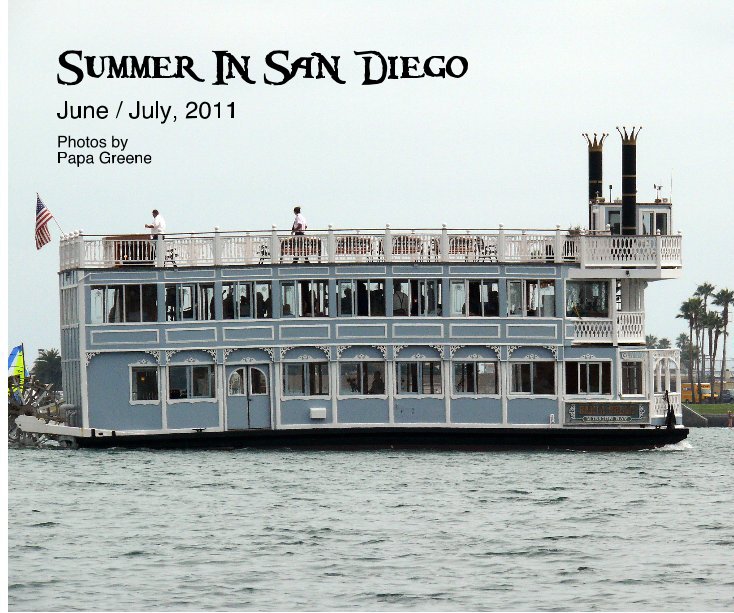 Ver Summer In San Diego por Photos by Papa Greene