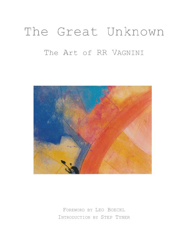View The Great Unknown by RICK R. VAGNINI