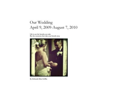 Our Wedding April 9, 2009-August 7, 2010 book cover