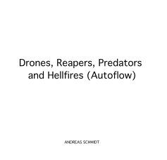 Drones, Reapers, Predators and Hellfires (Autoflow) book cover