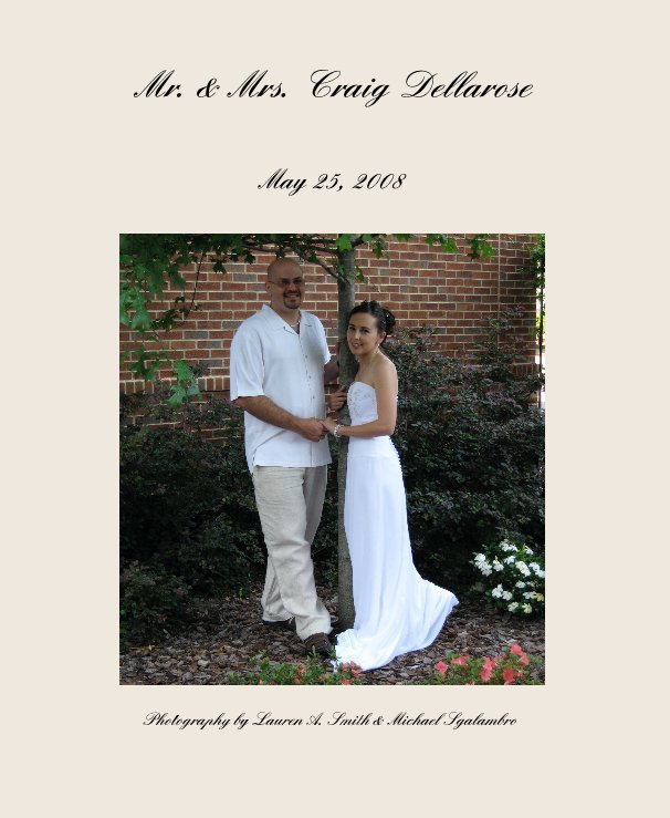 Mr. & Mrs. Craig Dellarose nach Photography by Lauren A. Smith & Michael Sgalambro anzeigen