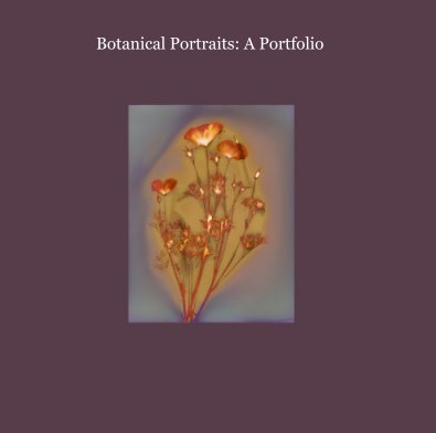 Botanical Portraits: A Portfolio book cover