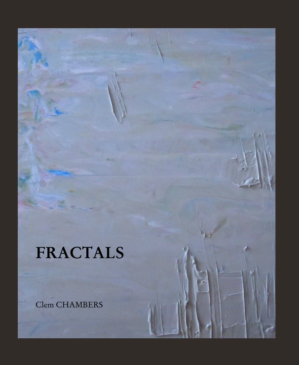 View FRACTALS by Clem CHAMBERS