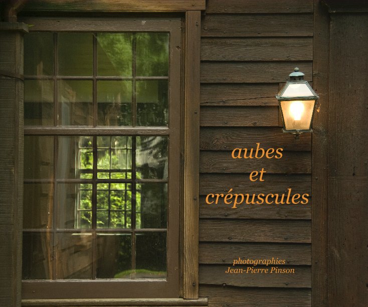 Ver aubes et crépuscules por Jean-Pierre Pinson
