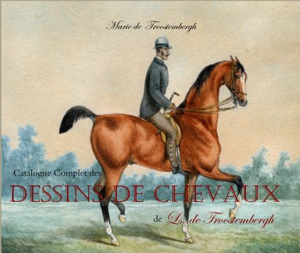 Catalogue Complet des dessins de chevaux de Ls. de Troostembergh book cover