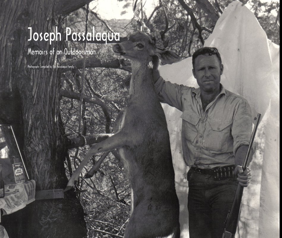 View Joseph Passalaqua Memoirs of an Outdoorsman by Curtis Passalaqua