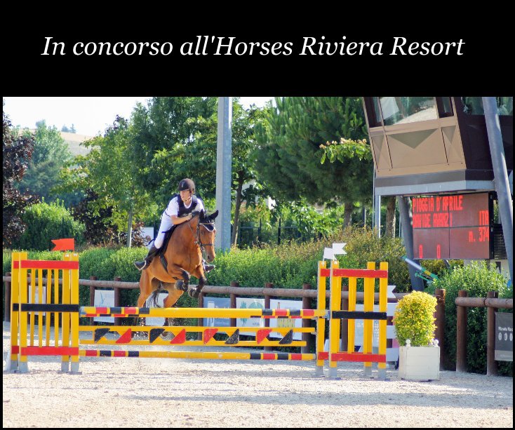View In concorso all'Horses Riviera Resort by Patrizia