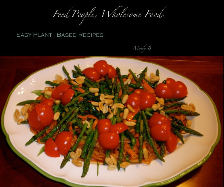 View Feed People, Wholesome Foods by Mindy B