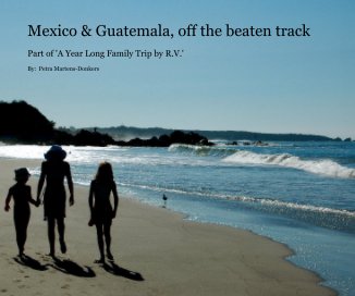Mexico & Guatemala, off the beaten track book cover