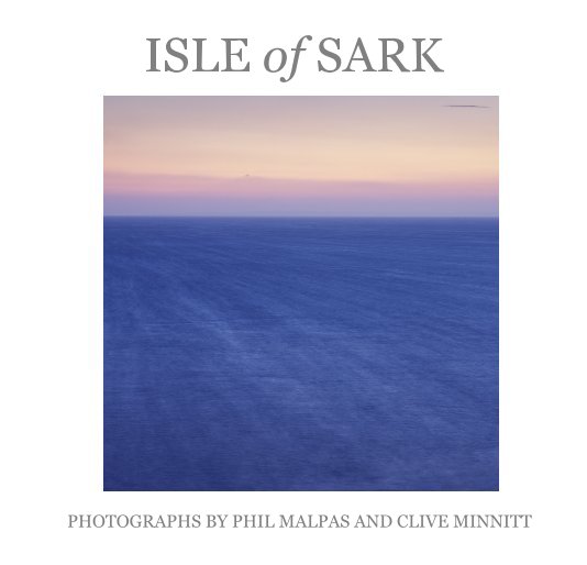 View Isle of Sark by Phil Malpas & Clive Minnitt
