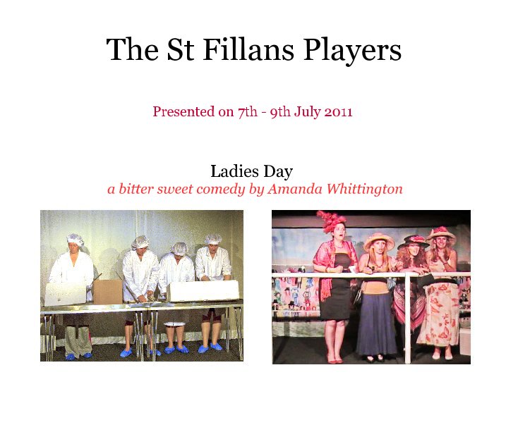 View The St Fillans Players by Ladies Day a bitter sweet comedy by Amanda Whittington