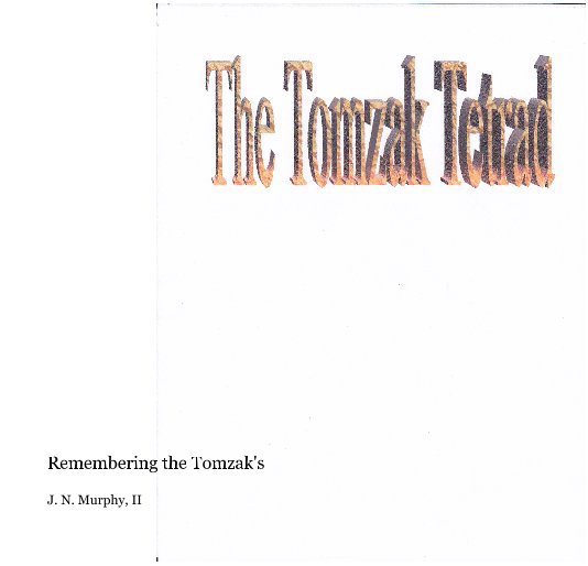 View The Tomzak Tetrad by J. N. Murphy, II