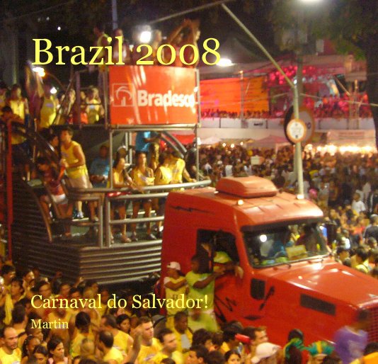 Ver Brazil 2008 por Martin