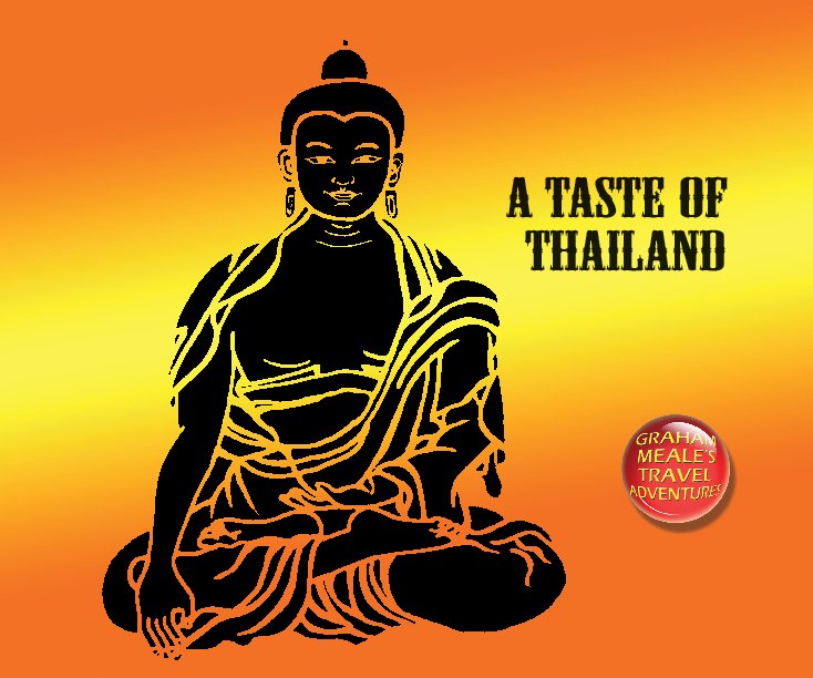 View A Taste of Thailand by Graham Meale