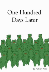 One Hundred Days Later book cover