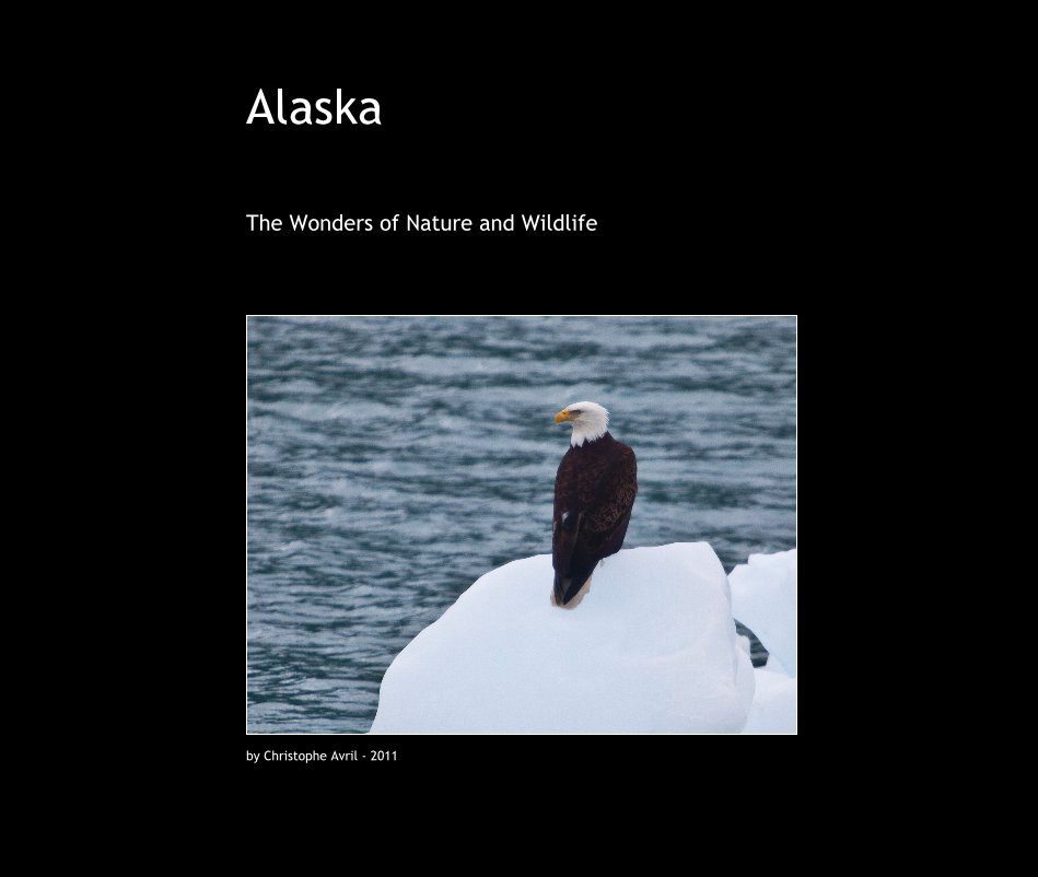 Ver Alaska por Christophe Avril - 2011