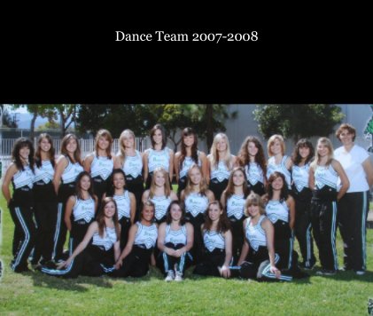 Dance Team 2007-2008 book cover