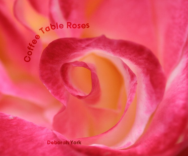 Bekijk Coffee Table Roses op Deborah York