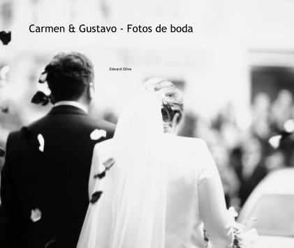 Carmen & Gustavo - Fotos de boda book cover