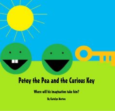 Petey the Pea and the Curious Key book cover