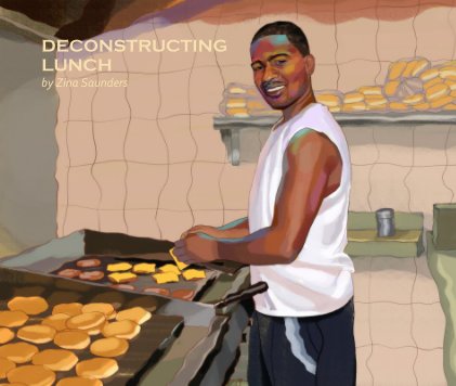 DECONSTRUCTING LUNCH by Zina Saunders book cover