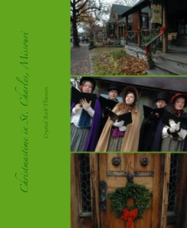 Christmastime in St. Charles, Missouri book cover