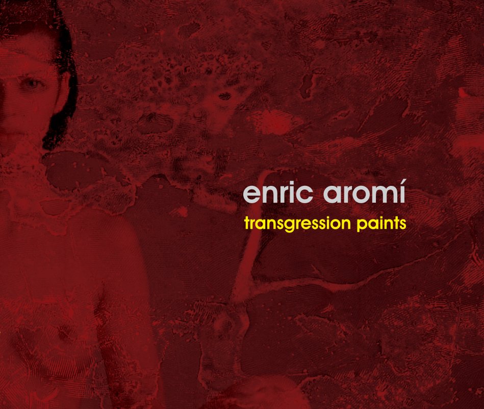 Bekijk Transgression op ENRIC AROMI-MASRIERA