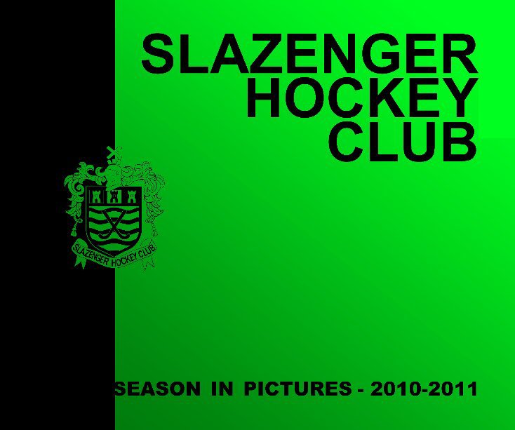 Visualizza Slazenger HC - Season In Pictures 2010-11 di Ian Hedges