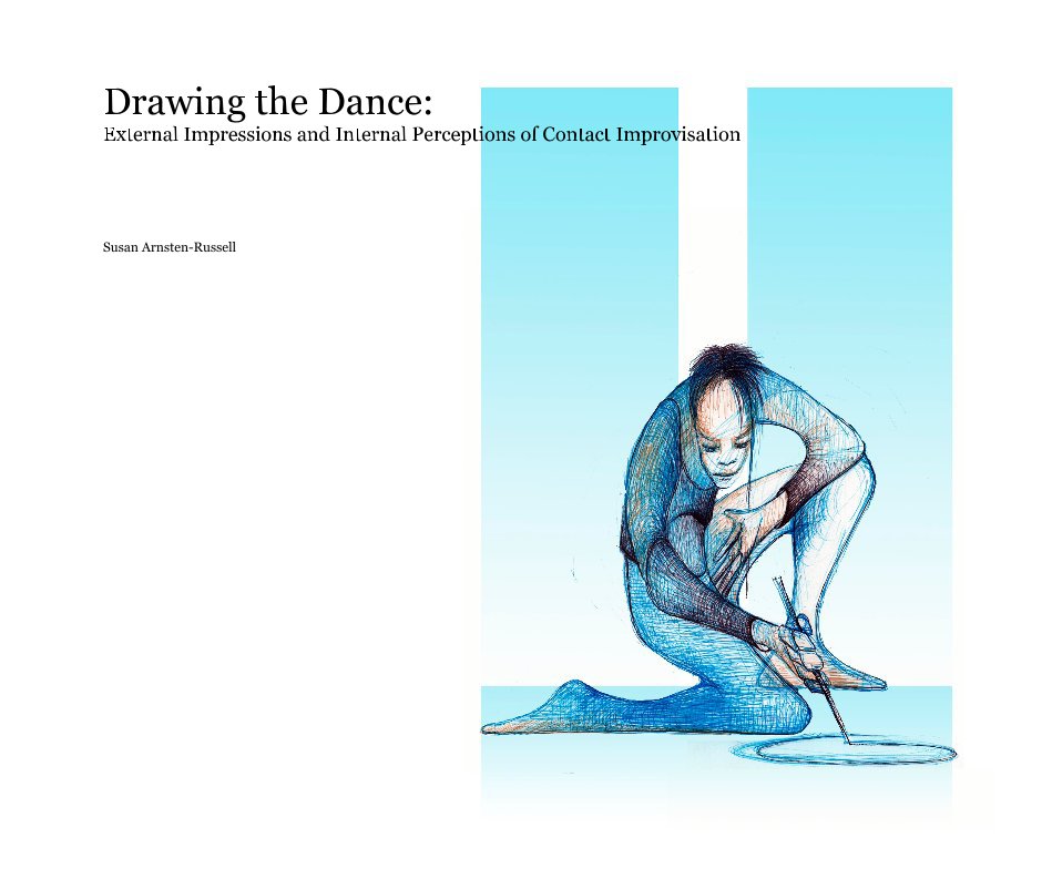 View Drawing the Dance: by Susan Arnsten-Russell