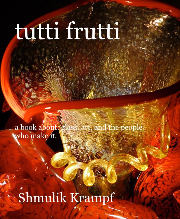 View tutti frutti by Shmulik Krampf
