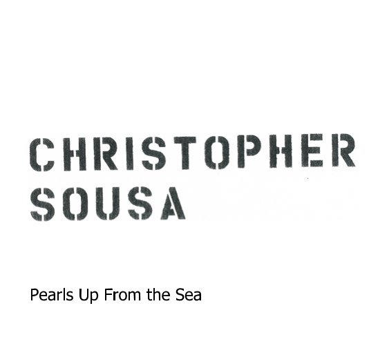 View Christopher Sousa by Christopher Sousa