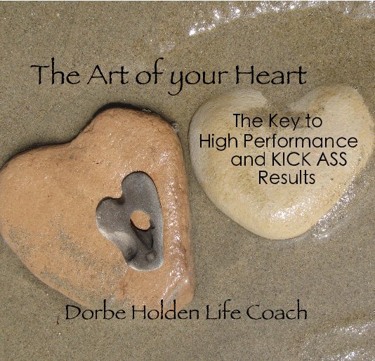 The Art of your Heart nach Dorbe Holden Life Coach anzeigen