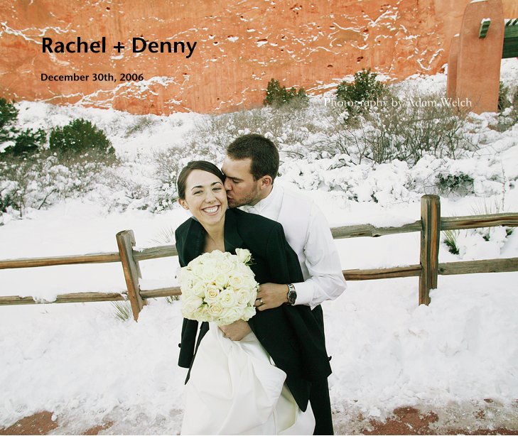 View Rachel + Denny by Adam Welch Photography