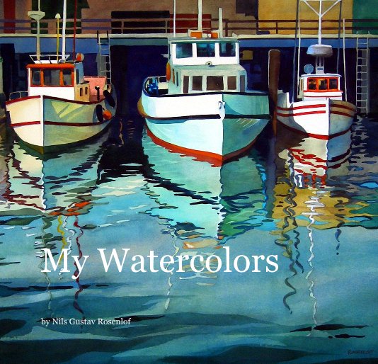 View My Watercolors by Nils Gustav Rosenlof