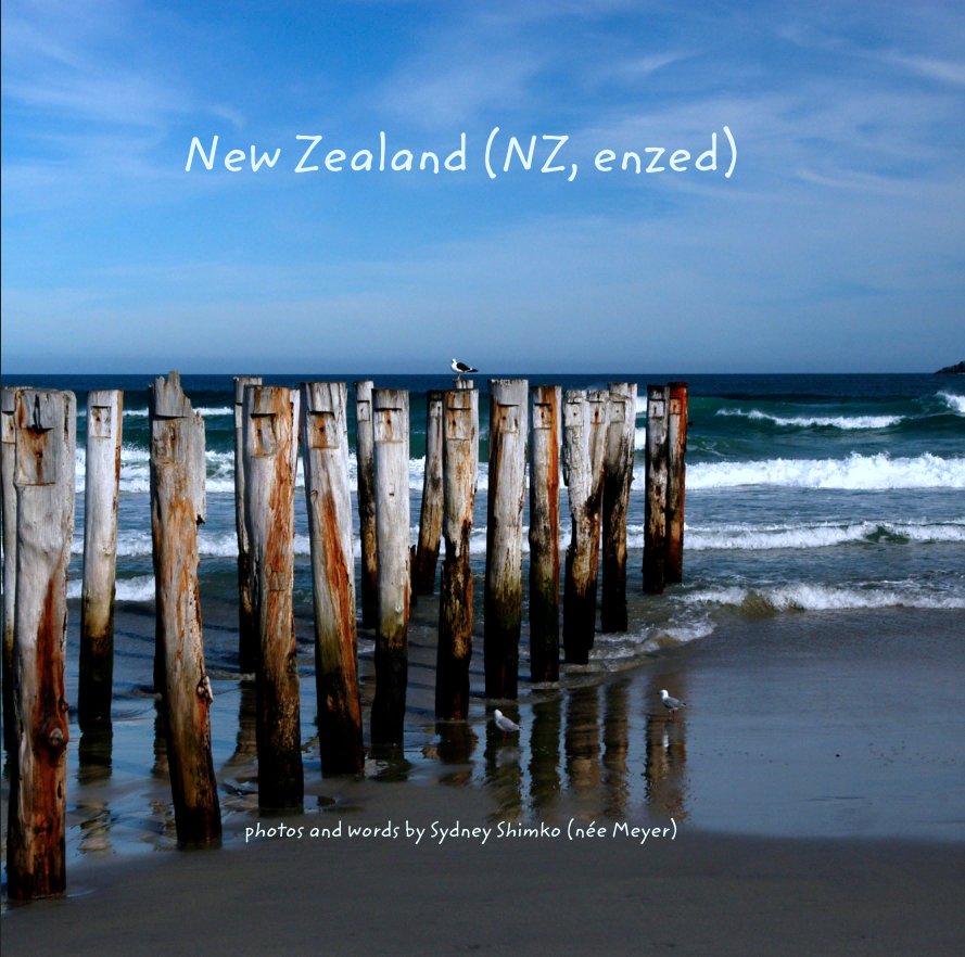 View New Zealand (NZ, enzed) by Sydney Shimko (née Meyer)