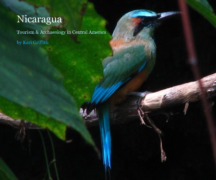 Nicaragua by Kari Griffith | Blurb Books