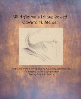 Wild Animals I Have Sawed Edward A. Steiner book cover
