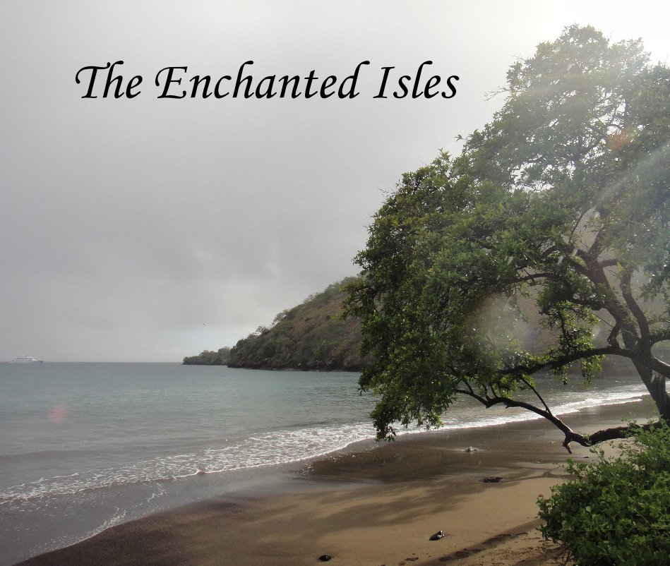 View The Enchanted Isles by Sarah Lundquist