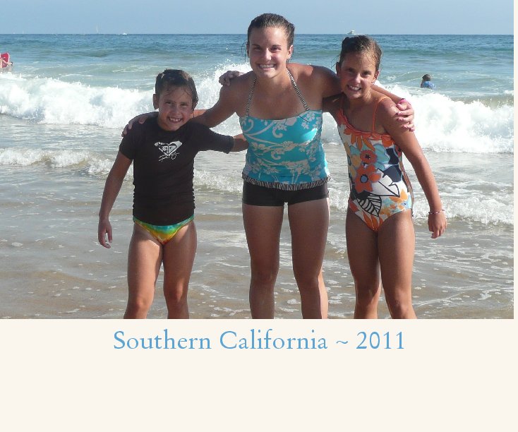 View Southern California ~ 2011 by juliecantera