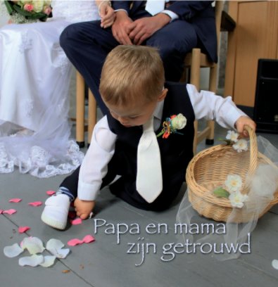 Papa en mama zijn getrouwd book cover