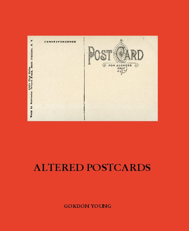 View ALTERED POSTCARDS by GORDON YOUNG