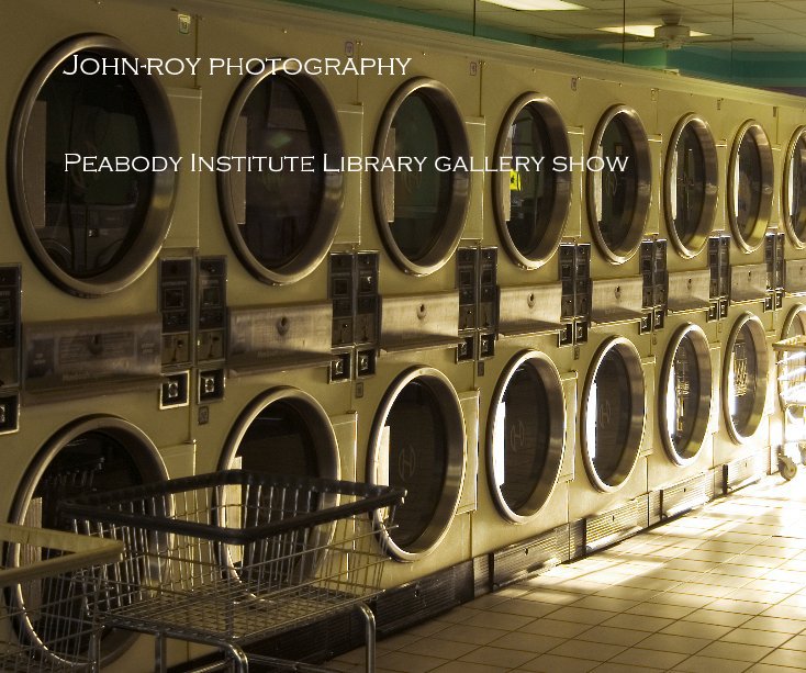 Bekijk John-Roy Photography op Peabody Institute Library Gallery Show