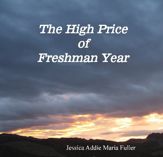 Ver The High Price of Freshman Year por Jessica Fuller