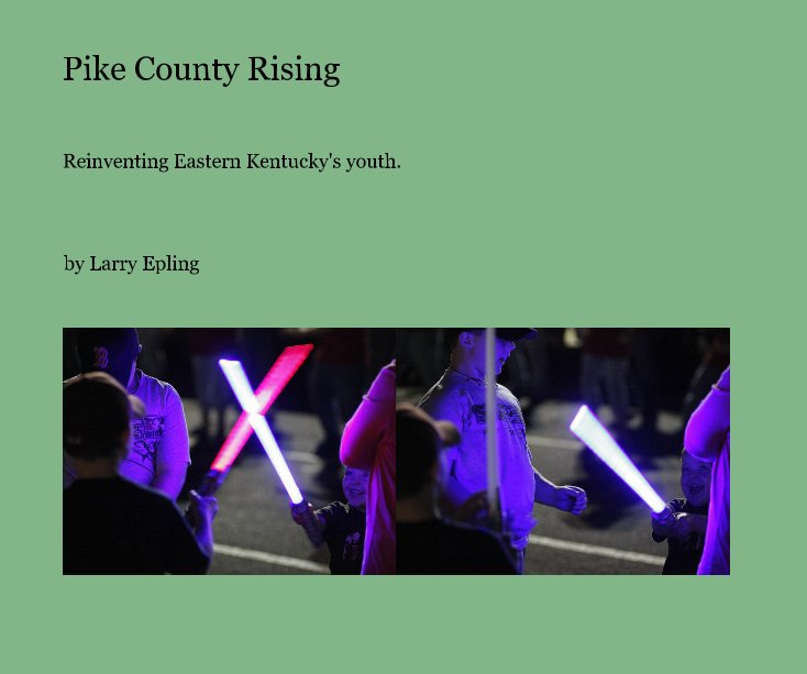 View Pike County Rising by Larry Epling